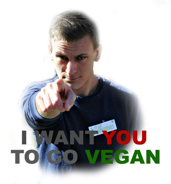 I want you to go vegan